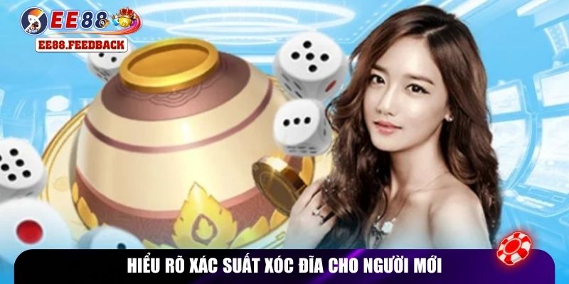 Hiểu rõ xác suất xóc đĩa cho người mới