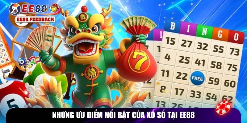 Những ưu điểm nổi bật của xổ số tại EE88
